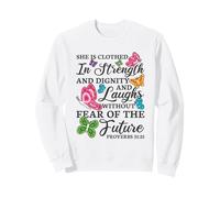 She Is Clothed In Strength And Dignity Bible Verse Sweatshirt