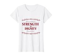 She is Clothed in Strength and Dignity Proverbs 31 Gift T-Shirt