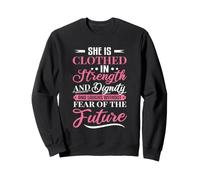 She Is Clothed In Strength And Dignity Religion Bible Verse Sweatshirt