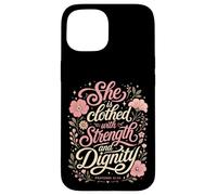 She Is Clothed With Strength And Dignity Bible Proverbs Case for iPhone 15