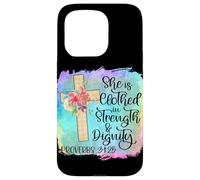 She Is Clothed With Strength And Dignity Christian Scripture Case for iPhone 15 Pro