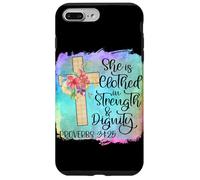 She Is Clothed With Strength And Dignity Christian Scripture Case for iPhone 7 Plus/8 Plus