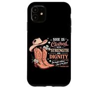 She Is Clothed With Strength And Dignity Cowboy Christian Case for iPhone 11