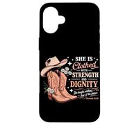 She Is Clothed With Strength And Dignity Cowboy Christian Case for iPhone 16 Plus