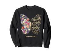 She Is Clothed With Strength & Dignity Bible Proverbs 31:25 Sweatshirt