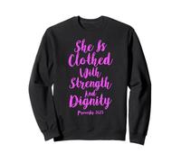 She Is Clothed With Strength Dignity Scripture Bible Verse Sweatshirt