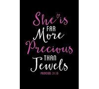She is Far More Precious Than Jewels Proverbs 31:10: Bible Verse Quote Composition Notebook (Christian Journal for Girls and Women)