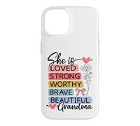 She Is Loved, Strong, Worthy, Brave, Beautiful - Grandma Case for iPhone 14