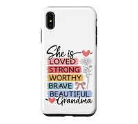 She Is Loved, Strong, Worthy, Brave, Beautiful - Grandma Case for iPhone XS Max