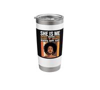 She is Me Confident Educated Strong Black Woman Afro Stainless Steel Insulated Tumbler