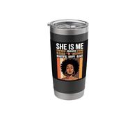 She is Me Confident Educated Strong Black Woman Afro Stainless Steel Insulated Tumbler