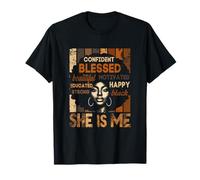 She is Me Strong Educated Black History Confident Blessed T-Shirt