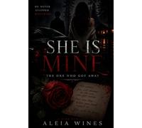 She Is Mine: The One Who Got Away