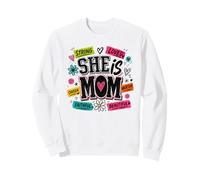 She Is Mom Strong Loved Beautiful Affirmation Sweatshirt