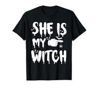 she is my witch, yes I am matching couples Halloween costume T-Shirt