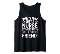 She is Not Just A Nurse My Best Friend Nursing Appreciation Tank Top