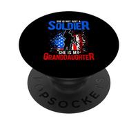 SHE IS NOT JUST A SOLDIER SHE IS MY GRANDDAUGHTER PopSockets Adhesive PopGrip