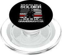 SHE IS NOT JUST A SOLDIER SHE IS MY GRANDDAUGHTER PopSockets PopGrip for MagSafe