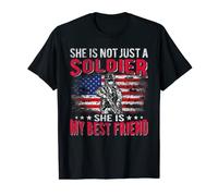She Is Not Just A Solider She Is My Best Friend Army Friend T-Shirt
