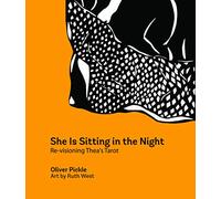 She Is Sitting In The Night: Re-visioning Thea's Tarot