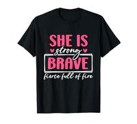 She is Strong Brave Fierce Full of Fire Empowering T-Shirt