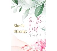 She is Strong; In the Lord Notebook: Journal