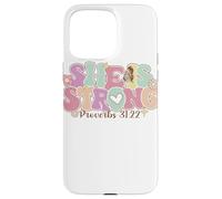She Is Strong Proverbs 31:22 Floral Graphic Case for iPhone 15 Pro Max