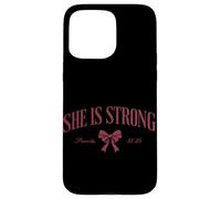 She Is Strong Proverbs 31:25 Christian Inspirational Worship Case for iPhone 15 Pro Max