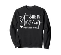 She is Strong Proverbs 31:25 Empowering Women Design Sweatshirt