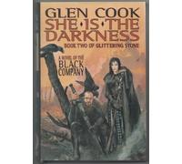 She Is the Darkness (Glittering Stone/Glen Cook, Bk 2)