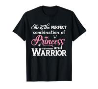 She Is The Perfect Combination Of Princess And Warrior T-Shirt
