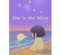 She Is the Wave: A quiet illustrated story that wraps gently around the heart