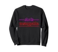 She Is Unstoppable Simple Quote Women´s Day Sweatshirt