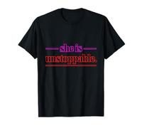 She is Unstoppable Simple Quote Women´s Day T-Shirt