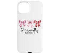 She Is Worthy Proverbs 31 Bows Case for iPhone 15 Plus