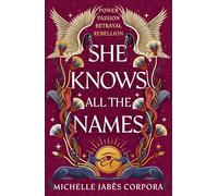 She Knows All the Names: Book 2 (Throne of Khetara)
