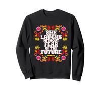 She Laughs Without Fear Of The Future Proverbs Sweatshirt