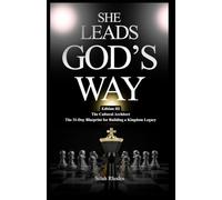 She Leads God’s Way: The Cultural Architect