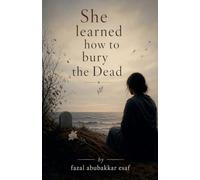 She learned how to bury the Dead