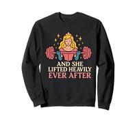 She Lifted Heavily Ever After Funny Workout Gym Women Sweatshirt