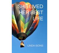 SHE LIVED HER BEST LIFE (The Living Series)