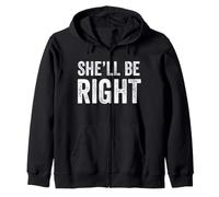 She’ll Be Right Zip Hoodie