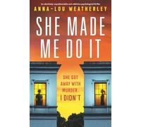 She Made Me Do It: An absolutely unputdownable and addictive psychological thriller: 9 (Detective Dan Riley)