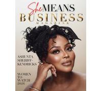 She Means Business Magazine featuring Ashunta Sheriff Kendricks