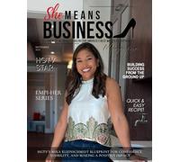 She Means Business Magazine: The Premier National Magazine for America’s Best Women Entrepreneurs