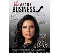 She Means Business Magazine: The Premier National Magazine for America’s Best Women Entrepreneurs