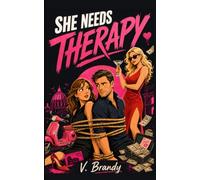 She Needs Therapy: 1 (The Chaos & Chemistry Romantic Comedy Series)