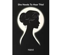 She Needs To Hear This!