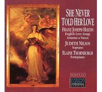 She Never Told Her Love: English Love Songs / Arianna a Naxos by Nelson Judith