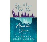 She Never Told Me About The Ocean